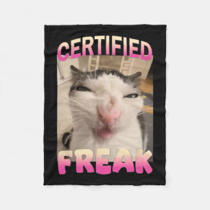 Certified Freak Cat Meme Offensive Memes Funny Cat Fleece Blanket