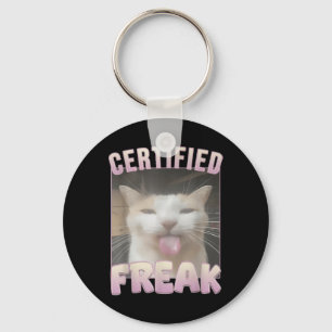 Certified Freak Cat Meme Offensive Memes Funny Cat Keychain