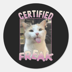 Certified Freak Cute Cat Meme Lovers Funny Animals Classic Round Sticker