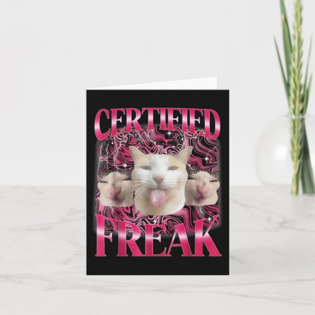 Certified Freak Eat Cement Cursed Cat Funny Cat Me Card (Front)