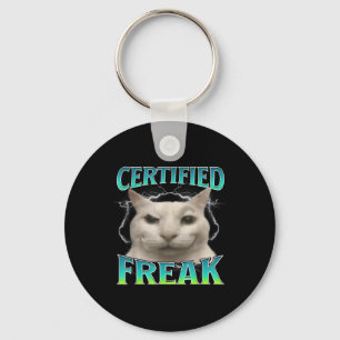 Certified Freak Funny Cat Meme Cursed Silly Starin Keychain