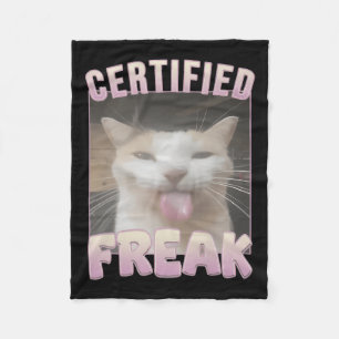 Certified Freak Funny Cat Meme  Fleece Blanket