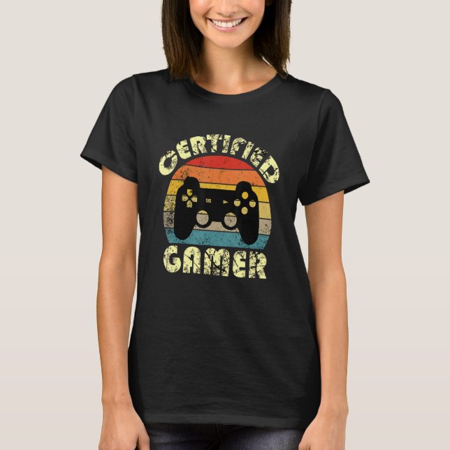 Certified Gamer Retro Funny Video Games Gaming  2 T-Shirt (Front)