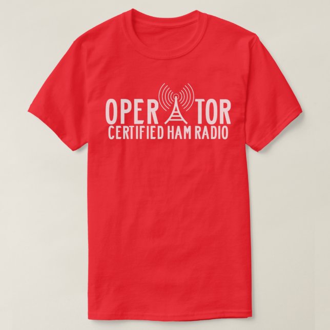 Certified Ham Radio Operator Call Sign  T-Shirt (Design Front)