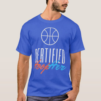 Certified HoopHer Basketball Girl, Basketball For  T-Shirt