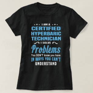 Certified Hyperbaric Technician T-Shirt
