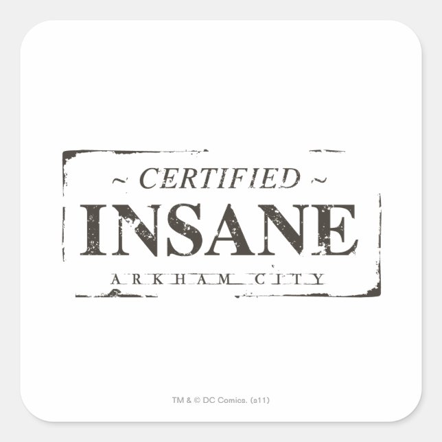 Certified Insane Stamp Square Sticker (Front)
