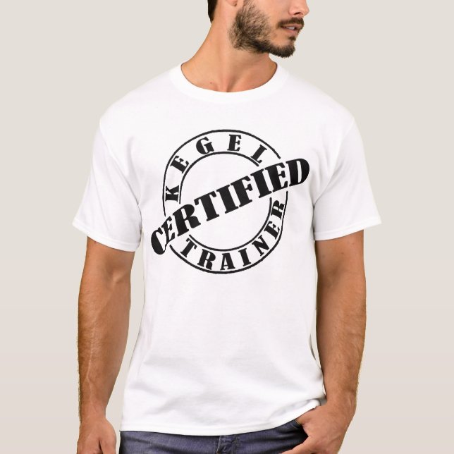 Certified Kegel Trainer -- T-Shirt (Front)