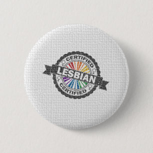 Certified Lesbian Stamp 2 Inch Round Button