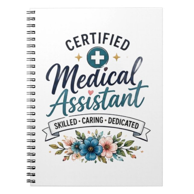 Certified Medical Assistant Appreciation Gift Notebook (Front)