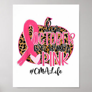 Certified Medical Istant In October We Wear Pink  Poster