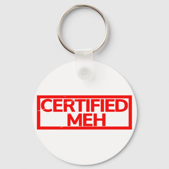 Certified Meh Stamp Keychain (Front)
