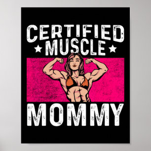 Certified Muscle Mommy Bodybuilder Mother's Day Gy Poster