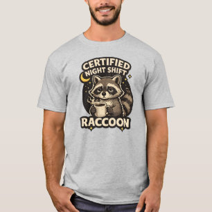 Certified Night Shift Raccoon Funny Coffee Lover S T-Shirt