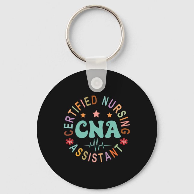 Certified Nurse Istant Appreciation Cna Apparel Un Keychain (Front)