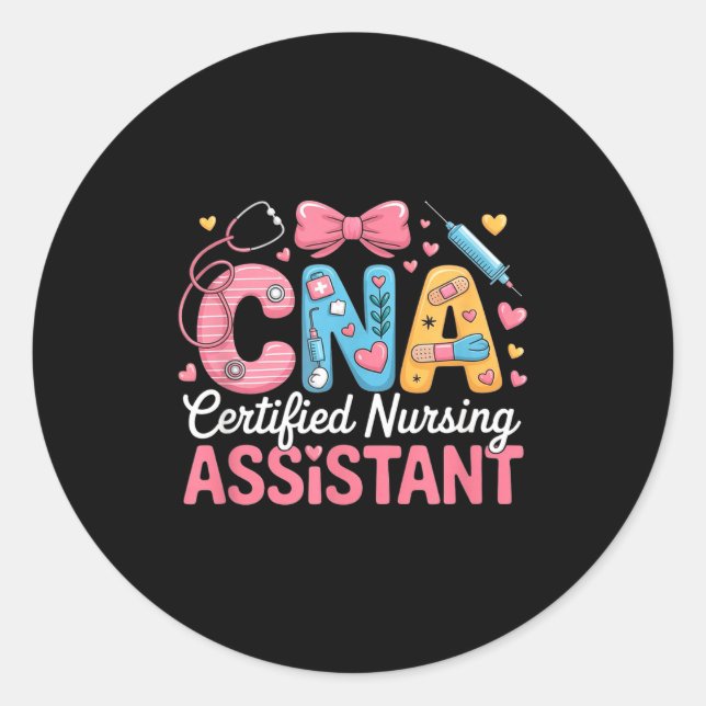 Certified Nursing Istant Nurse Aide Nurse Istant C Classic Round Sticker (Front)