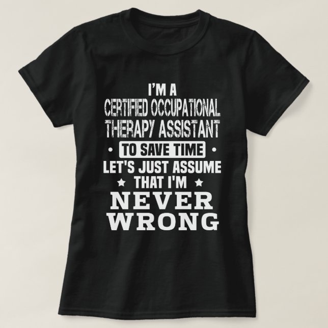 Certified Occupational Therapy Assistant T-Shirt (Design Front)