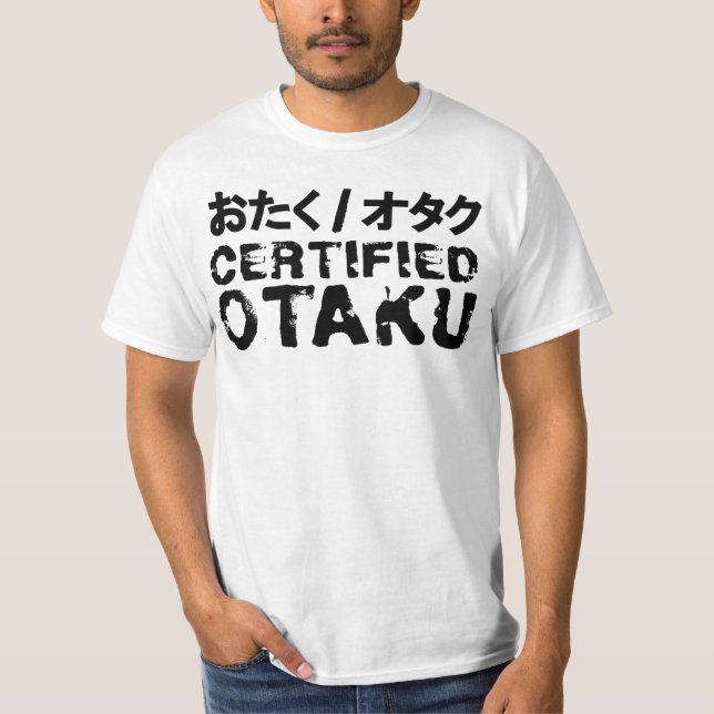 certified otaku T-Shirt (Front)