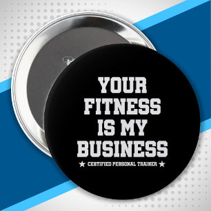 Certified Personal Trainer Fitness Coach Gym Quote 4 Inch Round Button
