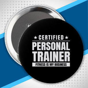 Certified Personal Trainer Gym Quote Fitness Coach 4 Inch Round Button