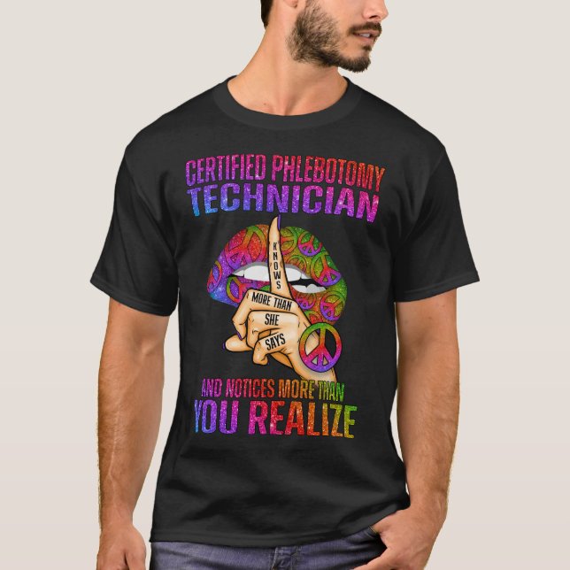 Certified Phlebotomy Technician Knows More Than Sh T-Shirt (Front)