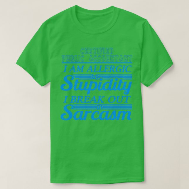 CERTIFIED PUBLIC ACCOUNTANT 2 T-Shirt (Design Front)