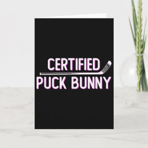 Certified Puck Bunny Funny Ice Hockey Slang Quote  Card