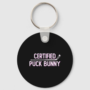 Certified Puck Bunny Funny Ice Hockey Slang Quote  Keychain