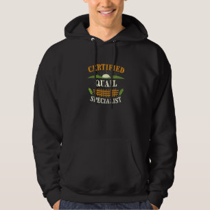 Certified Quail Specialist Farmer Farming Humour Hoodie
