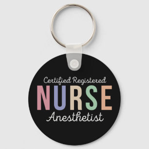 Certified Registered Nurse Anesthetist CRNA Keychain