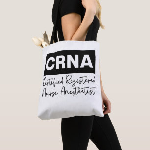 Certified Registered Nurse Anesthetist CRNA  Tote Bag