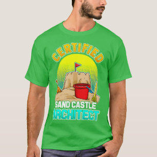 Certified Sand Castle Architect Summer Beach T-Shirt