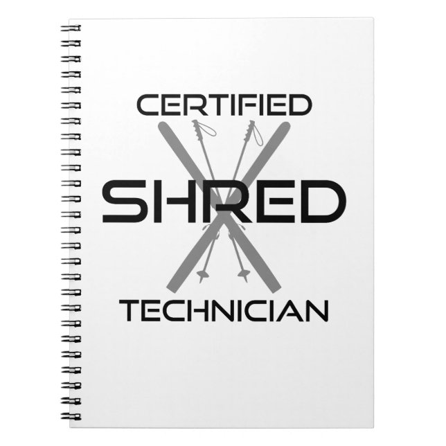 Certified Shred Technician Skiing Notebook (Front)