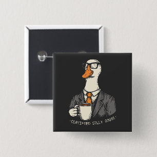 Certified silly goose 2 inch square button