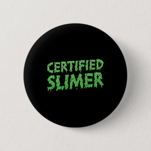 Certified Slimer Halloween Slime Text 2 Inch Round Button