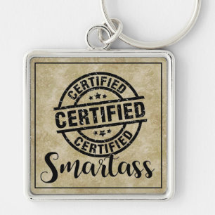 Certified Smartass Keychain