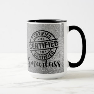 Certified Smartass Silver Mug