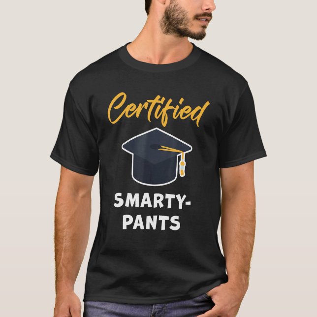Certified Smarty Pants u2013 Student Teacher Schoo T-Shirt (Front)