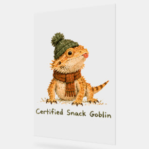 Certified Snack Goblin Bearded Dragon Art Acrylic Sign