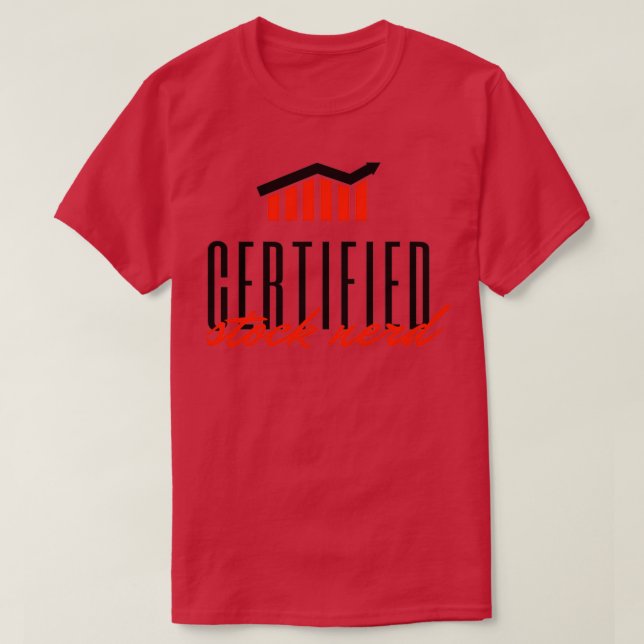 Certified Stock Nerd stock chart arrow T-Shirt (Design Front)