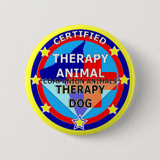 CERTIFIED THERAPY ANIMAL - THERAPY DOG 2 INCH ROUND BUTTON