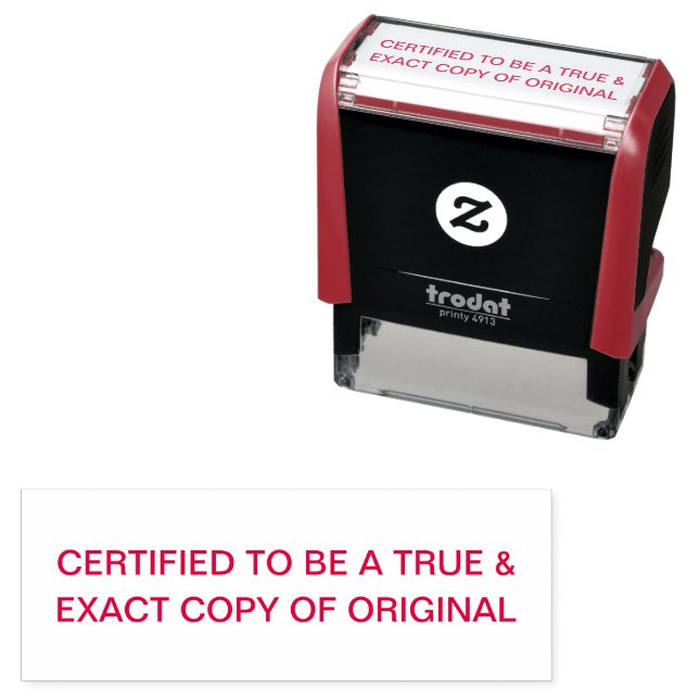 CERTIFIED TO BE A TRUE & EXACT COPY OF ORIGINAL SELF-INKING STAMP (In Situ)