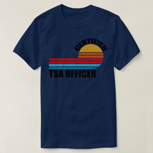 certified tsa officer vintage retro job T-Shirt (Design Front)