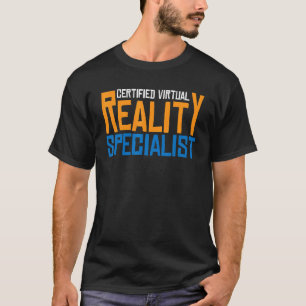 Certified Virtual Reality Specialist T-Shirt