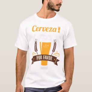 Cerveza Por Favour Beer Funny Drinking T-Shirt