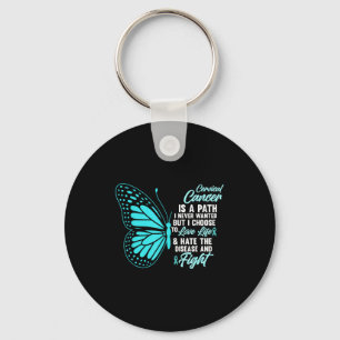 Cervical Cancer Awareness Butterfly Quote Suprt Keychain