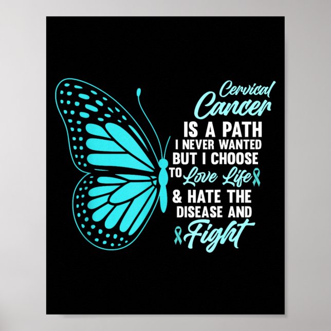 Cervical Cancer Awareness Butterfly Quote Suprt  Poster (Front)