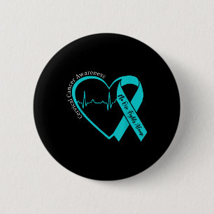 Cervical Cancer Awareness Support Heart Teal Men W 2 Inch Round Button