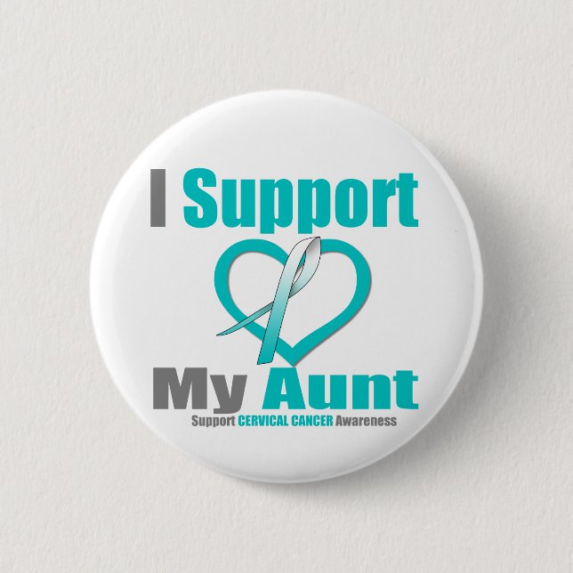 Cervical Cancer I Support My Aunt 2 Inch Round Button (Front)