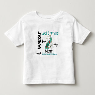Cervical Cancer I Wear Teal & White For My Mom 43 Toddler T-shirt